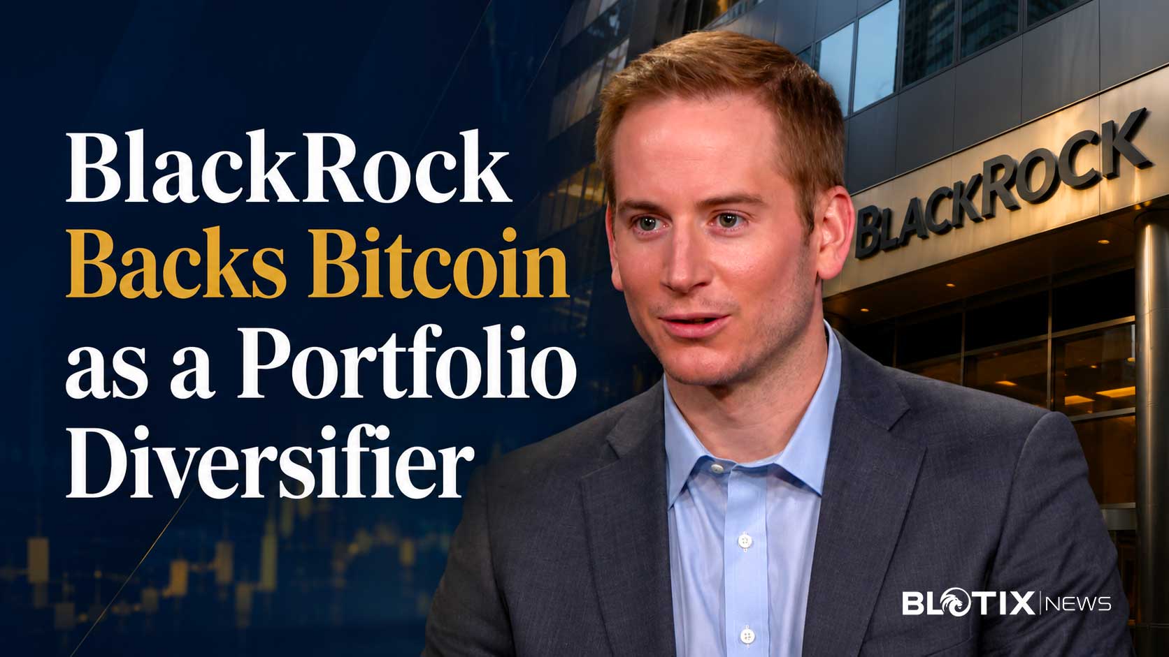 BlackRock spinge Bitcoin nella finanza tradizionale e apre alla nuova fase dell’adozione