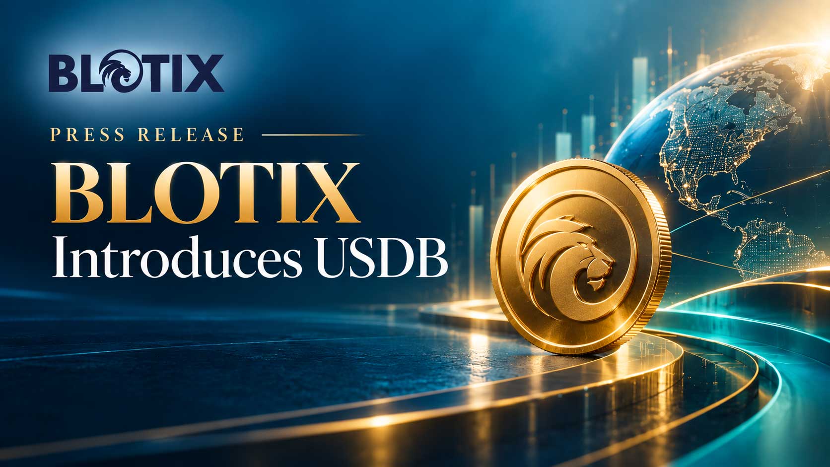 BLOTIX presenta USDB, una nuova unità digitale sviluppata per l’ecosistema BLOTIX