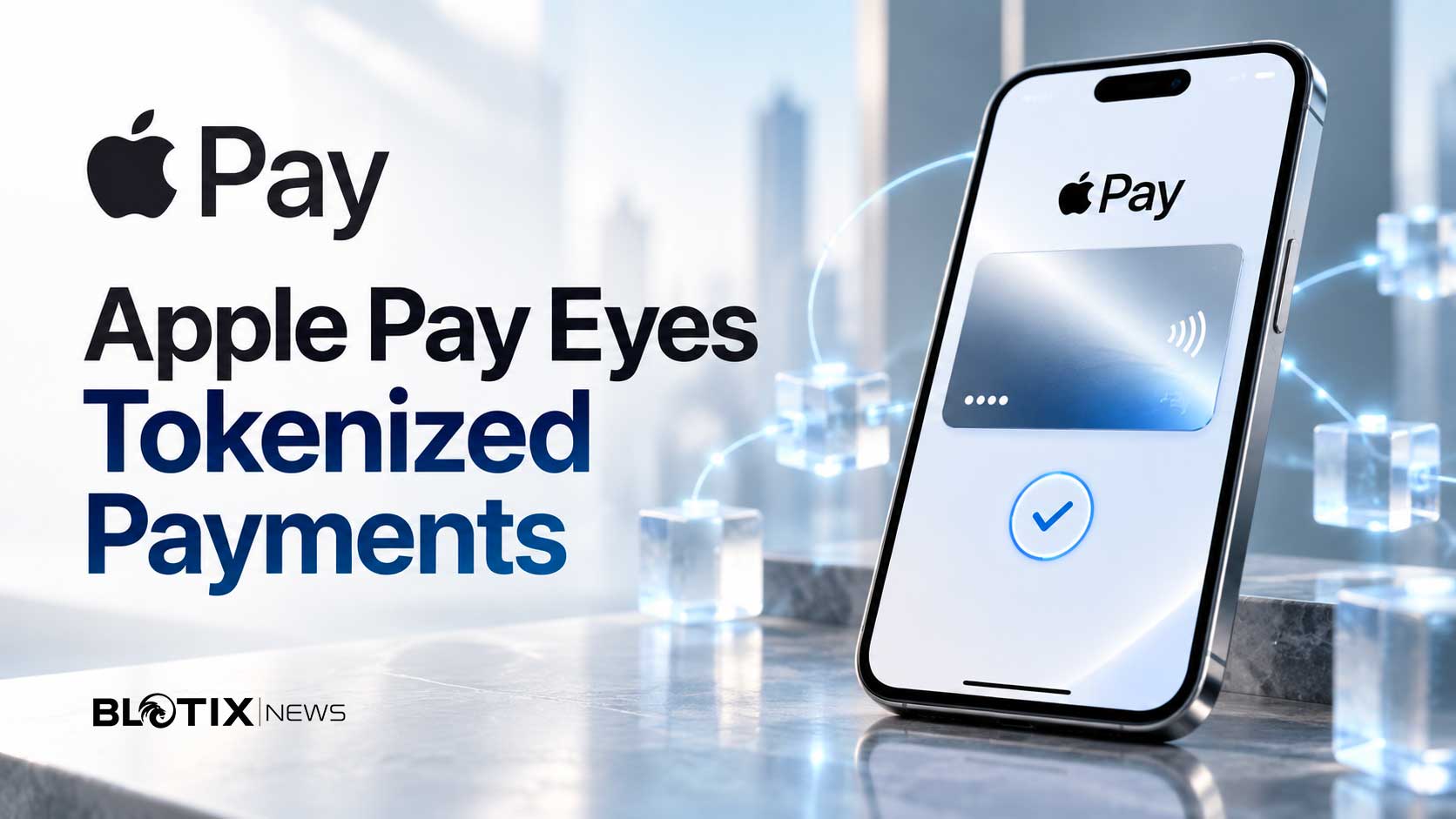Apple rafforza la strategia finanziaria mentre stablecoin e depositi tokenizzati entrano nel radar di Apple Pay