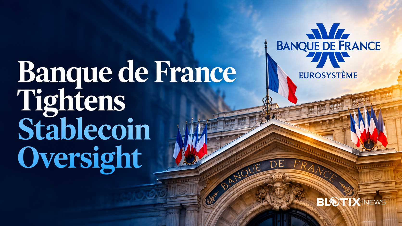 La Banque de France stringe sulle stablecoin per difendere l’euro dalla nuova dollarizzazione digitale