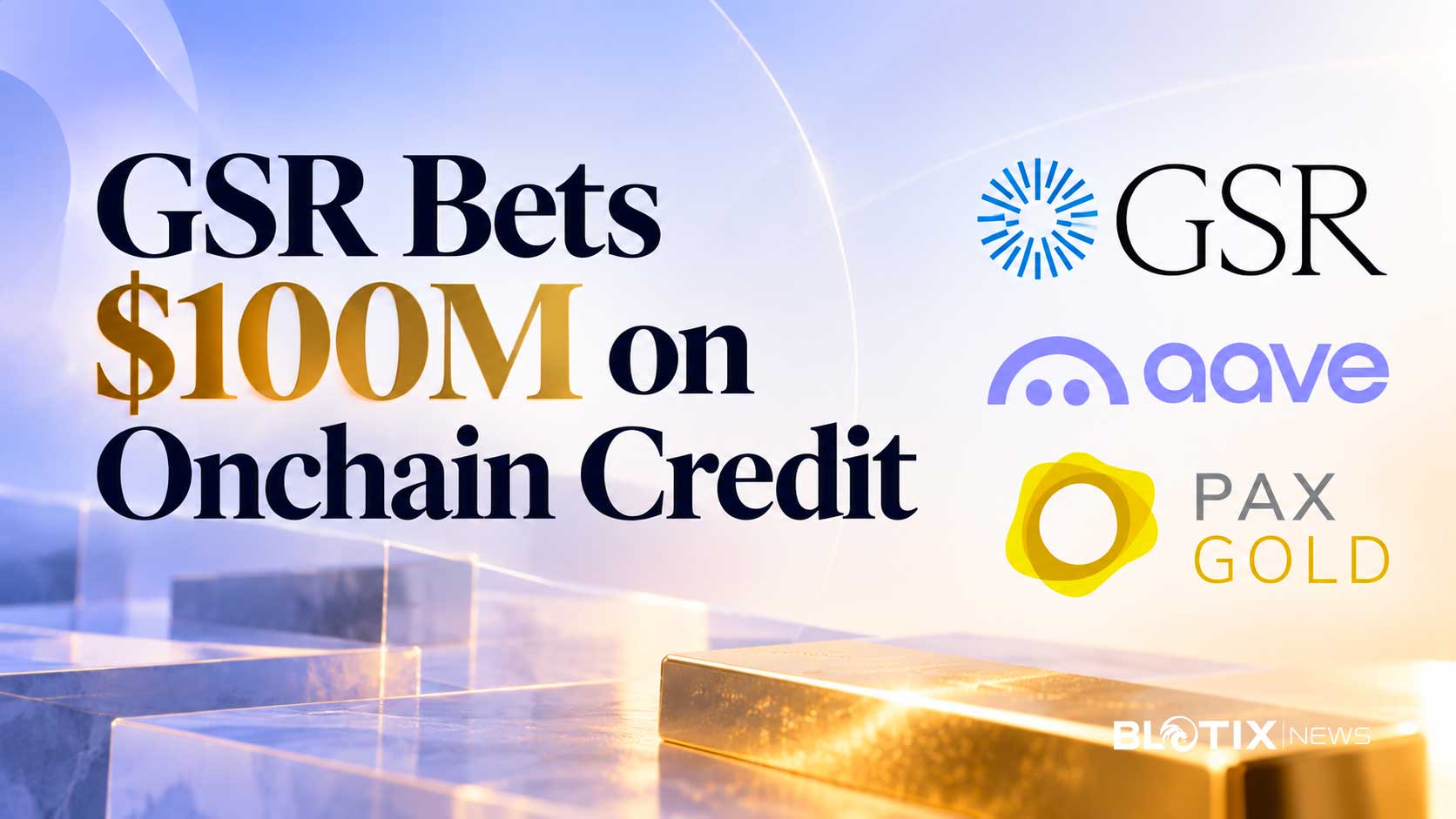 GSR punta 100 milioni su Hare e porta stablecoin e oro tokenizzato nel credito onchain