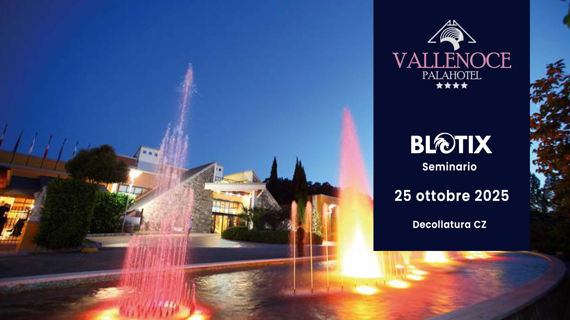 25 oct 2025 - Seminario Blotix al Palahotel Vallenoce - Catanzaro